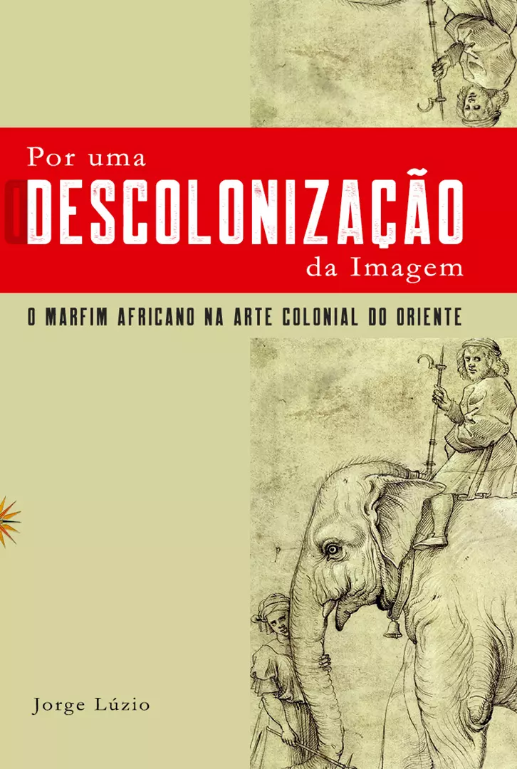 Por uma descolorização da imagem: o marfim africano na arte colonial do oriente